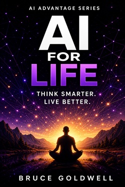 AI for Life by Bruce Goldwell
