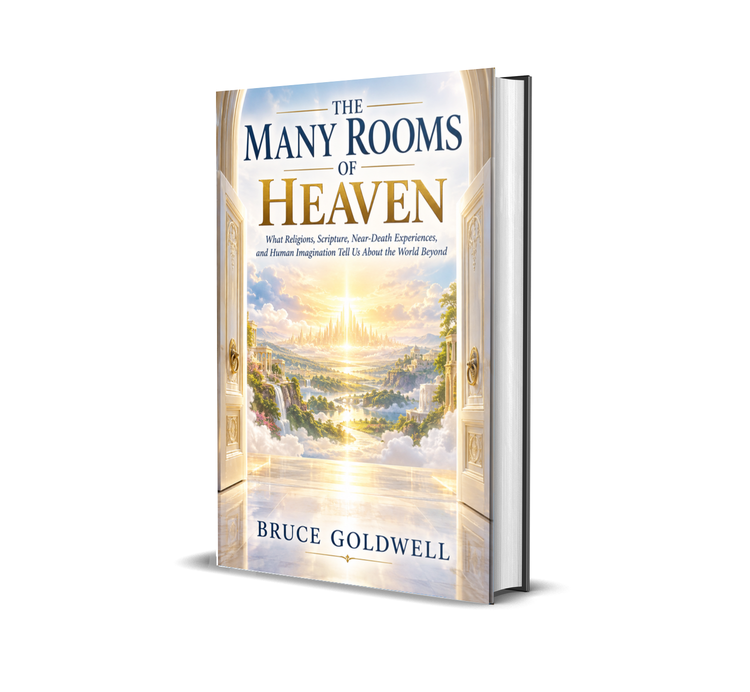 The Many Rooms of Heaven by Bruce Goldwell